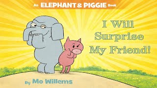 Celebrity I Will Surprise My Friend! | An Elephant & Piggie Book | Animated Book | Read Aloud Net Worth