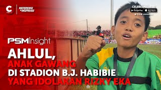 AHLUL, ANAK GAWANG DI STADION B J  HABIBIE YANG IDOLAKAN RIZKY EKA screenshot 5