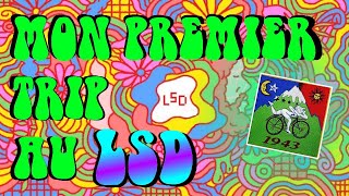 TRIP REPORT : Ma première fois au LSD