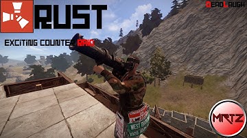 Rust Highlights: Big Counter raid on Deadlaugh