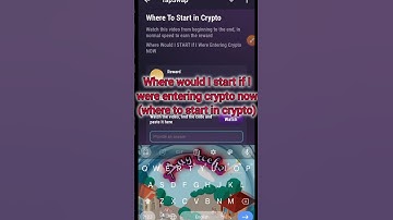 Where would I start if I were entering #crypto now (where to start in crypto) code #tapswap #crypto