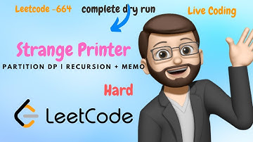 664. Strange Printer | Partition DP | Recursion + memo | Leetcode | Detailed Explanation | Editorial