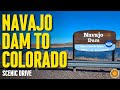 Navajo Dam in NM to Colorado Border | Scenic Drive | 4K