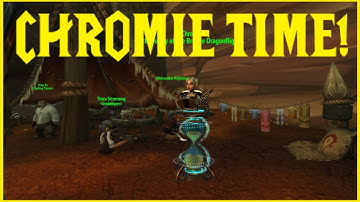 Retail WoW: CHROMIE TIME!
