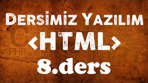HTML dersleri 08 Font işlemleri