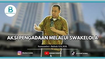 AKSI PENGADAAN MELALUI SWAKELOLA #fyp #pengadaanbarangjasa #swakelola