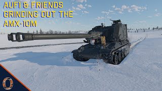 War Thunder - AuF1 & Friends Grinding Out The AMX-10M