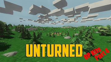 Unturned|OP Kits|With Friends|PEI|Part 4