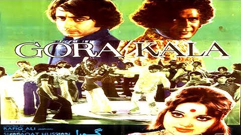 GORA  KALA (1977) - NADEEM, NISHO, QAVI, AURANGZEB, NAYYAR SULTANA - OFFICIAL PAKISTANI MOVIE