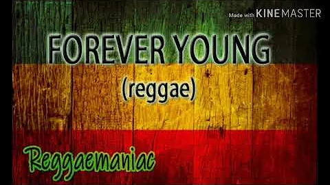 FOREVER YOUNG reggae