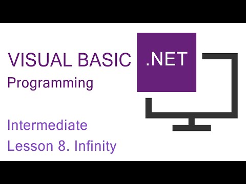 Intermediate VB.NET Programming Lesson 8. Infinity