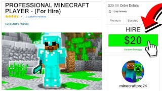 I HIRED A PROFESSIONAL MINECRAFT PLAYER FOR $20!