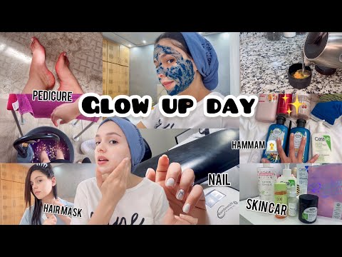 Glow Up Day Skincar Haircare Nail Hammam تهليت فراسي