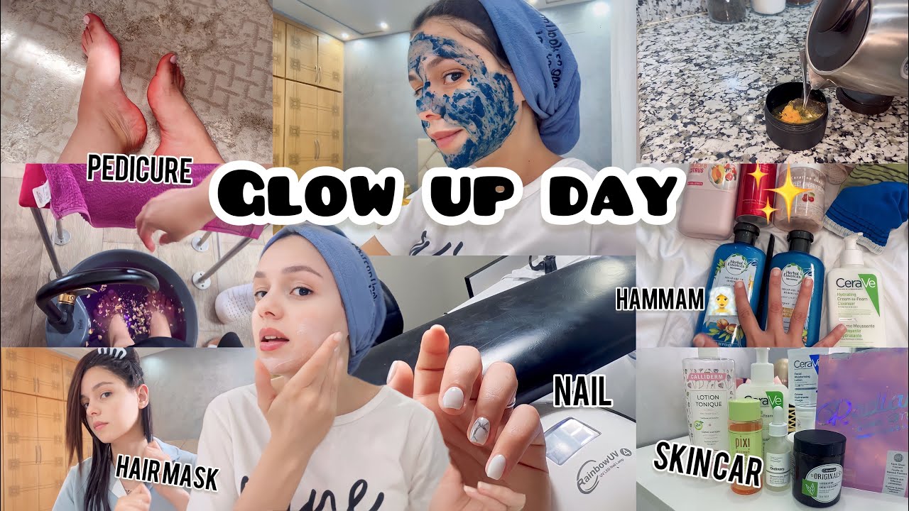 Glow up day ✨| skincar , haircare, nail💅, hammam تهليت فراسي 🧖‍♀️