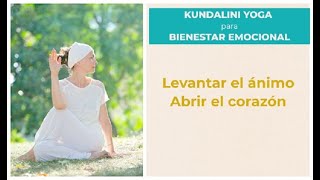 Kundalini Yoga para levantar el ánimo. Kriya para Centro de Corazón. Respiración Bhastrica