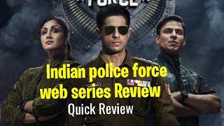Indian police force web series review | Indian police force review