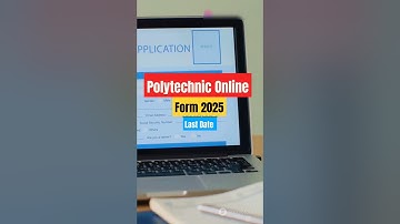 पॉलिटेक्निक प्रवेश परीक्षा 2025ः फॉर्म भरने की अंतिम तिथि ! 👍💯