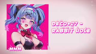 ♡ Deco*27 - Rabbit hole ( feat. Hatsune Miku) ♡ speed up ♡