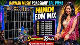Susovan Remix 💥 Hindi New Edm Humming Song Dj Susovan Remix || Dj Siday Remix Edm Song 