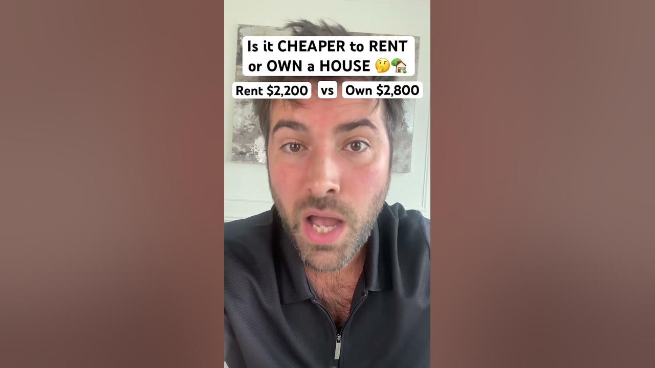 is-it-cheaper-to-rent-or-own-a-house-youtube