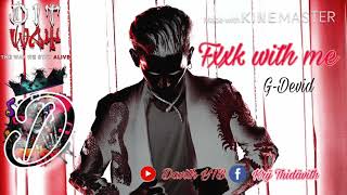 Fxxk with me - Ditway G-Devid [official Audio]