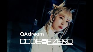 CODE OF ZERO - QAdream (English Version) - Teaser