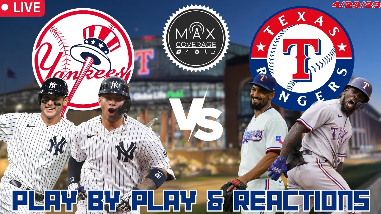 LIVE New York Yankees vs Texas Rangers PlayByPlay Yankees vs