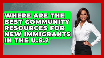Where Are The Best Community Resources For New Immigrants In The U.S.? - Middle East Migraters
