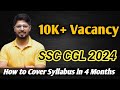 10k vacancy in ssc cgl 2024  how to prepare