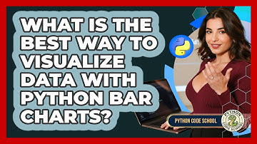 What Is The Best Way To Visualize Data With Python Bar Charts? - Python Code School
