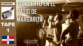 El Patio de Margarita:  Concierto de Rock en 2000-2001 // Part 1 @eNeVeFamily
