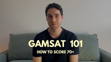 GAMSAT Preparation - Everything you need to know
