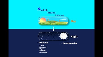 Switch button of Day & Night in #rive Part-2