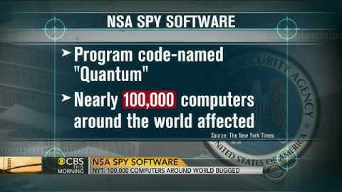 NSA using spy software to bug 100,000 computers around the world