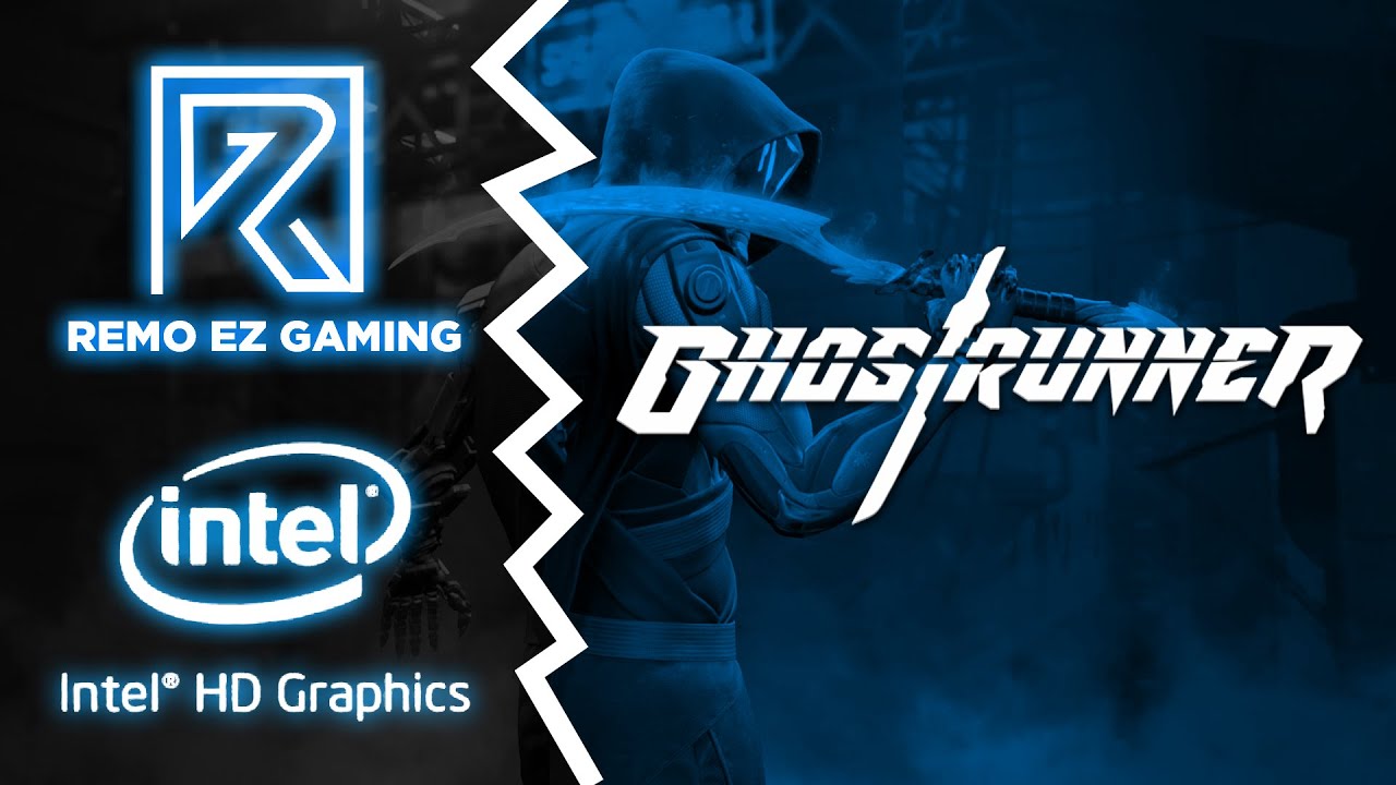 Ghostrunner | Low End Config | Intel HD 4000 | 4GB Ram | i3 | Remo Ez Gaming