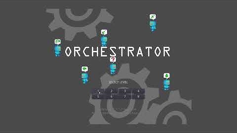 Orchestrator Playthrough (OLC CodeJam 2020 submission)