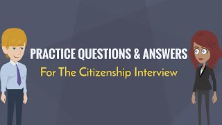 Practice Questions and Answers for the Citizenship Interview