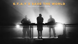 S.T.A.Y x Save The World