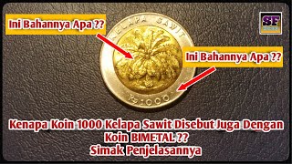 Kenapa Uang Koin 1000 Kelapa Sawit Disebut Juga Koin BIMETAL ??