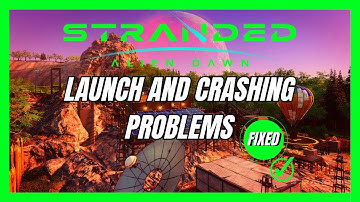 How to Fix Stranded Alien Dawn Crashing & Not Launching | Best Methods
