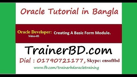05-Oracle Tutorial in Developer Suite -Creating A Basic Form Module