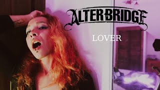 Video thumbnail of "Alter Bridge- Lover - One Take Vocal Cover"
