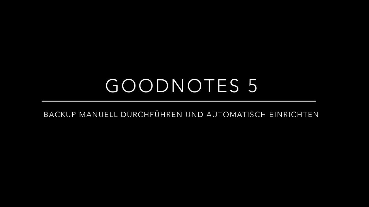 GoodNotes 5 - Backup manuell durchführen und automatisch einstellen ...