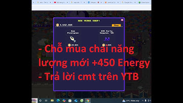 Pixels 2.5 Hướng dẫn chơi game pixels kiếm tiền cho người mới chapter 2.5 phần21 Chai năng lượng mới