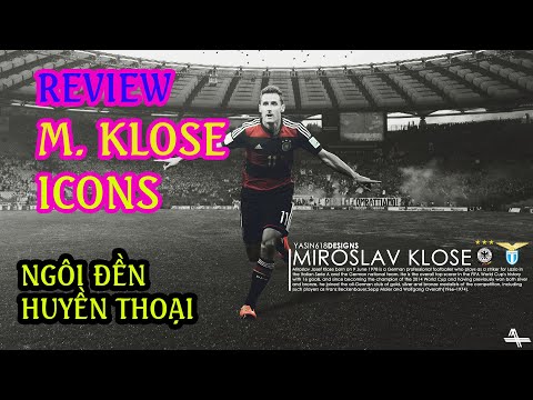 Hall Of Legends - Review Miroslav Klose mùa ICONS - Fifa online 3 Trung Quốc