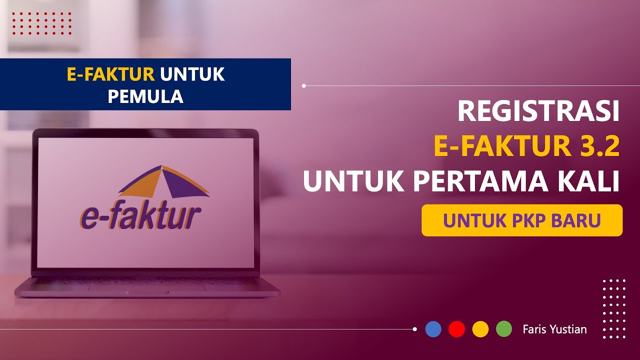 Tutorial e Faktur untuk pemula Registrasi e Faktur 32 bagi PKP baru