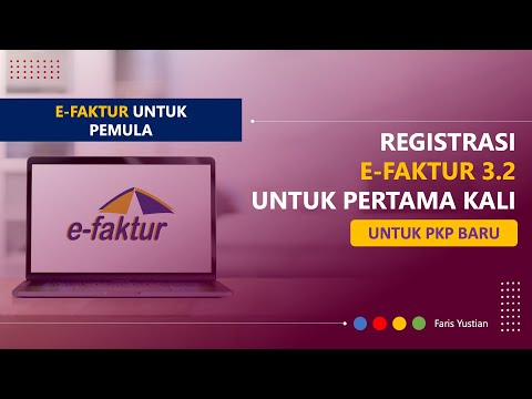 Tutorial e-Faktur untuk pemula: Registrasi e-Faktur 3.2 bagi PKP baru