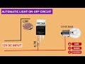 Automatic night light on off circuit || automatic night lamp circuit #nightlamp#ldrsensor