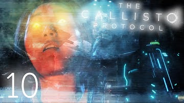 Something Bad Happened Here. - The Callisto Protocol: Ep10