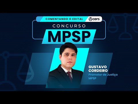 Comentando o Edital - Concurso MPSP